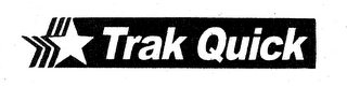 TRAK QUICK