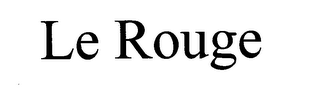 LE ROUGE