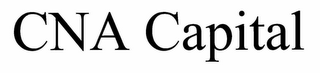CNA CAPITAL