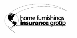 HOME FURNISHINGS INSURANCE GROUP