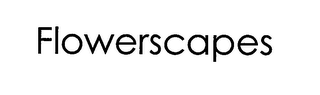 FLOWERSCAPES