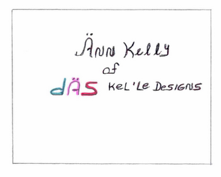 ÄNN KELLY OF DÄS KEL 'LE DESIGNS