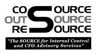 COSOURCE OUTSOURCE RESOURCE "THE SOURCE FOR INTERNAL CONTROL AND CFO ADVISORY SERVICES"