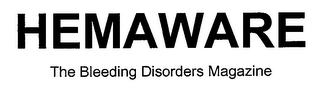 HEMAWARE THE BLEEDING DISORDERS MAGAZINE