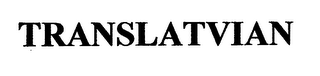 TRANSLATVIAN