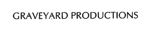 GRAVEYARD PRODUCTIONS