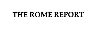 THE ROME REPORT