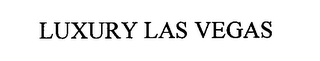 LUXURY LAS VEGAS