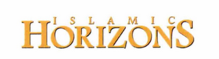ISLAMIC HORIZONS
