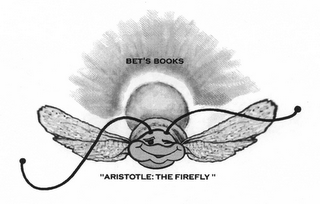 BET'S BOOKS "ARISTOTLE: THE FIREFLY"