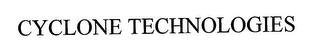 CYCLONE TECHNOLOGIES