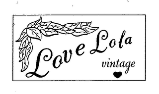 LOVE LOLA VINTAGE