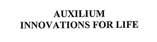 AUXILIUM INNOVATIONS FOR LIFE