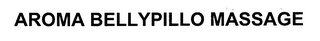 AROMA BELLYPILLO MASSAGE