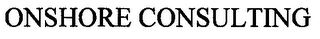 ONSHORE CONSULTING