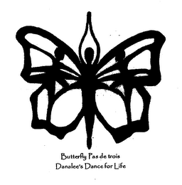 BUTTERFLY PAS DE TROIS DANALEE'S DANCE FOR LIFE