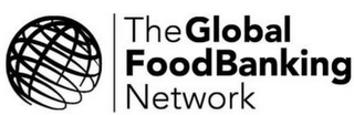 THE GLOBAL FOODBANKING NETWORK