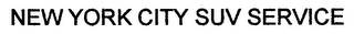 NEW YORK CITY SUV SERVICE
