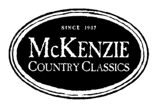 MCKENZIE COUNTRY CLASSICS SINCE 1907