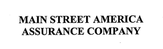 MAIN STREET AMERICA ASSURANCE COMPANY