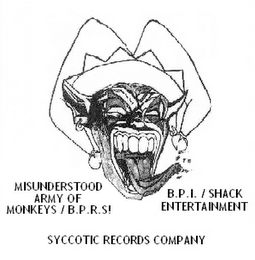 MISUNDERSTOOD ARMY OF MONKEYS/B.P.R.S! B.P.I./SHACK ENTERTAINMENT SYCCOTIC RECORDS COMPANY