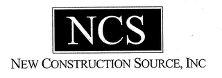 NCS NEW CONSTRUCTION SOURCE, INC