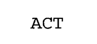 ACT