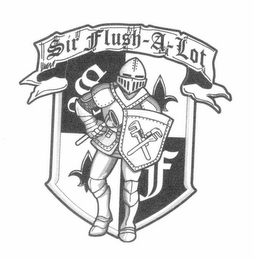 SIR FLUSH-A-LOT