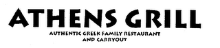 ATHENS GRILL AUTHENTIC GREEK FAMILY RESTAURANT AND CARRYOUT