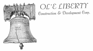 OL'E LIBERTY CONSTRUCTION & DEVELOPMENT CORP.