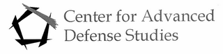 CENTER FOR ADVANCED DEFENSE STUDIES