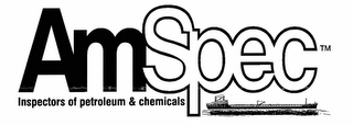 AMSPEC INSPECTORS OF PETROLEUM & CHEMICALS