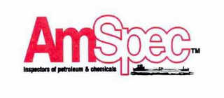 AMSPEC INSPECTORS OF PETROLEUM & CHEMICALS