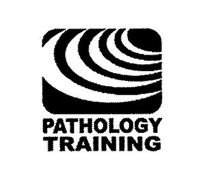 PATHOLOGY TRAINING