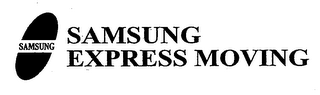 SAMSUNG SAMSUNG EXPRESS MOVING