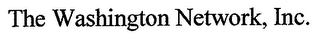 THE WASHINGTON NETWORK, INC.