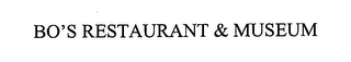 BO'S RESTAURANT & MUSEUM
