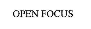 OPEN FOCUS