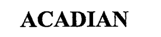 ACADIAN