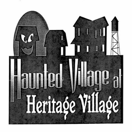 HAUNTED VILLAGE AT HERITAGE VILLAGE