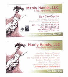 MANLY HANDS, LLC HOME IMPROVEMENT SERVICES "PERFECTIONIST AT WORK EQUALS QUALITY!"