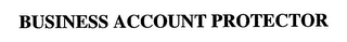 BUSINESS ACCOUNT PROTECTOR