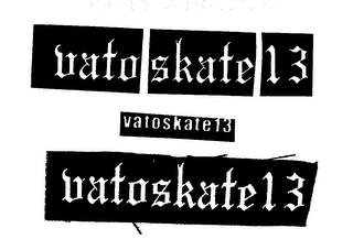 VATO SKATE 13