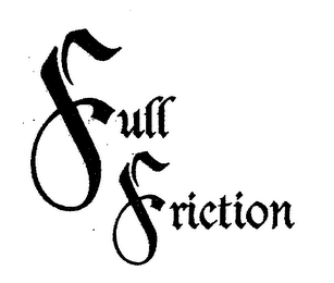 FULL FRICTION