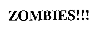 ZOMBIES!!!