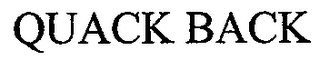 QUACK BACK