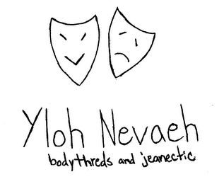 YLOH NEVAEH BODYTHREDS AND JEANECTIC