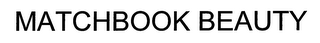 MATCHBOOK BEAUTY