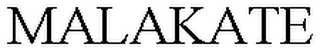 MALAKATE