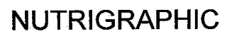 NUTRIGRAPHIC